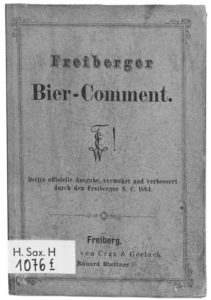 Freiberger Bier-Comment. Dritte officielle Ausabe, vermehrt und verbessert durch den Freiberger S. C. 1884.